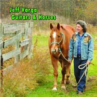 Jeff Varga - Guitars and Horses